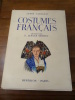 Costumes français.. Varagnac, André.