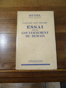 Faillite d'un régime, Essai sur le Gouvernement de Demain.