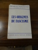 Les Origines du Fascisme, Italie, Hongrie, Allemagne.. Badia, Gilbert, Gacon, Jean, André Gisselbrecht, Monjo, Armand