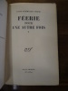 F&eacute;erie pour une autre fois.. C&eacute;line, Louis-Ferdinand.