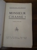 Monsieur Chasse! Comédie en trois actes.
. Feydeau, Georges.