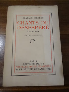 Chants du Désespéré (1914-1920).. Vildrac, Charles.
