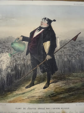 Plant de jésuites arrosé par l'univers religieux. "Allons ! allons !... voilà que ça pousse !... j'en aurai bientôt assez de graine pour semer chez ...
