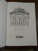 La Grande Encyclopédie du Tarot.. Kaplan, Stuart R.