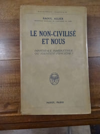 Le Non-Civilisé et Nous. Différence irréductible ou identité foncière ?