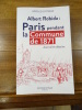 Albert Robida : Paris pendant la commune de 1871.
. Dittmar, Gérald