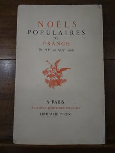 Noëls populaires de France du XVe au XIXe siècle.