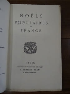 Noëls populaires de France du XVe au XIXe siècle.