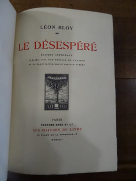 Le Désespéré. Edition intégrale. Publiée avec une préface de l'auteur.
. Bloy, Léon.