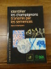 Identifier les Champignons transmis par les semences.. Champion, Rémi