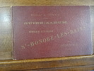 Saint-Honoré-Les-Bains, Eaux Sulfureuses arsenicales, guide pittoresque et médical. 50 vignettes par E. Bajot.. Comoy