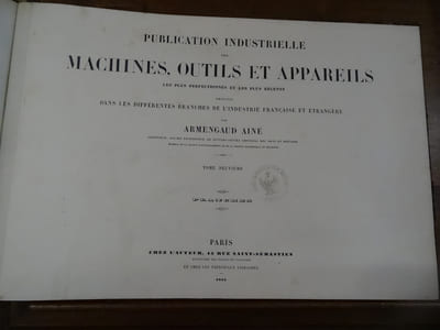Publication industrielle des machines, outils et appareils les plus perfectionnés et les plus récents, employés dans les différentes branches de l'industrie française et  étrangère. Tome 9.