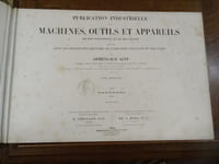 Publication industrielle des machines, outils et appareils les plus perfectionnés et les plus récents, employés dans les différentes branches de l'industrie française et étrangère. Tome 15.