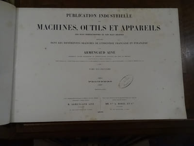 Publication industrielle des machines, outils et appareils les plus perfectionnés et les plus récents, employés dans les différentes branches de l'industrie française et étrangère. Tome 19.