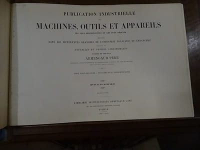 Publication industrielle des machines, outils et appareils les plus perfectionnés et les plus récents, employés dans les différentes branches de l'industrie française et  étrangère. Augmentée d'une revue illustrée des progrès industriels et agricoles. Tome 29.

