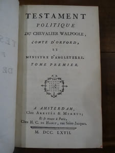 Testament politique du Chevalier de Walpoole, Comte d'Orford, et Ministre d'Angleterre.