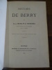 Histoire de Berry. Réimprimé par la Revue du Berry, d'après l'édition de François Toubeau, de 1689.
. Thaumas de la Thaumassiere, Gaspard.