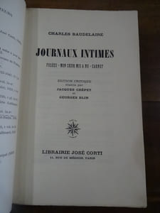 Journaux intimes. Fusées - Mon coeur mis à nu - Carnet. Edition critique établie par Jacques Crépet et Georges Blin.