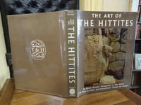 The art of the Hittites. Photographs by Max Hirmer.