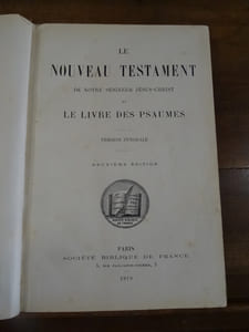 Le Nouveau Testament de notre seigneur Jésus-Christ et le livre des psaumes. Version Synodale. Deuxième édition.