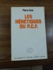 Les Hérétiques Du P.C.F.. Daix, Pierre