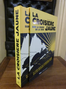 La croisière jaune. Sur la route de la soie. Le livre-objet de l'expédition Citroën, avec des documents et souvenirs inédits.