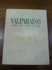 Valparaiso, port de nostalgie. Traduit de l'espagnol et préfacé par Francis de Miomandre.. Reyes, Salvador.