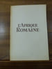 L'Afrique Romaine.

. Albertini, Eug&egrave;ne