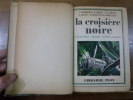  La Croisière Noire, Expédition Citroën Centre-Afrique.. Haardt, Georges-Marie, Audouin-Dubreuil, Louis
