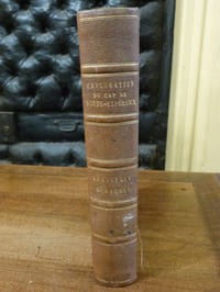 Relation d'un Voyage d'Exploration au nord-est de la colonie cu cap de bonne Espérance.Entrepris dans les mois de Mars, avril et mai 1836.