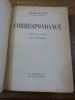 Correspondance 1864-1910. Introduction et notes par L&eacute;on Guichard.
. Renard, Jules.