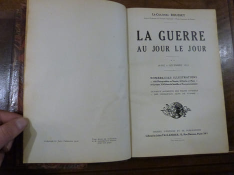 La Guerre au Jour le Jour. Aout 1914-Avril 1915, Avril à décembre 1915.. Rousset, Lt Colonel