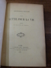 La Lutte pour la Vie. Pi&egrave;ce en cinq actes et six tableaux.
. Daudet, Alphonse.