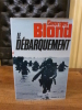 Le D&eacute;barquement.. Blond, Georges