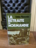 La Retraite de Normandie. La 5&egrave;me panzer Arm&eacute;e retraite de Normandie.

. Florentin, Eddy