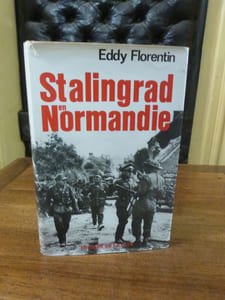 Stalingrad en Normandie, la destruction de la VIIè armée allemande dans la poche Argentan-Falaise 31 juillet- 22 Août 1944.