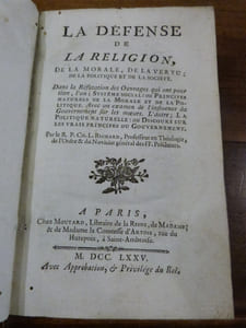La Défense de la Religion, de la Morale, de la Vertu, de la Politique et de la Société. Dans la Réfutation des Ouvrages qui ont pour titre, l'un; Système social: ou Principes naturels de la Morale et de la Politique. Avec un examen de l'influence du Gouvernement sur les moeurs. L'autre: La Politique naturelle: ou Discours sur les vrais principes du Gouvernement.
