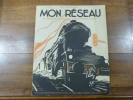 Mon r&eacute;seau, La technique ferroviaire &agrave; la port&eacute;e des jeunes.. Harmel