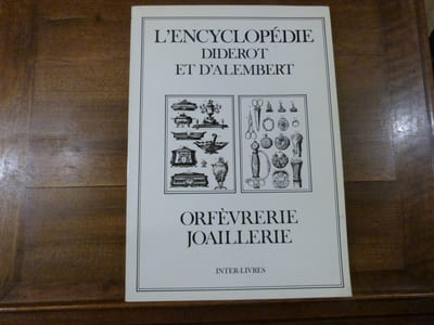 Recueil de planches sur les sciences, les arts libéraux et les arts méchaniques. Orfèvrerie, Joaillerie.