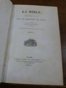La Bible, traduction de la vulgate, par Le Maistre de Sacy. Ancien Testament.