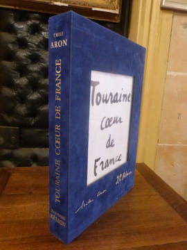 Touraine coeur de France.. Aron, Emile.