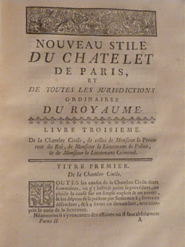 Nouveau Style du Chatelet de Paris, et de toute les juridisdictions ordinaires du royaume, tant en matière civile, criminiele, que de police, avec un ...