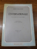 L'Internationale. Documents et souvenirs (1864-1872). Pr&eacute;sentation de Marc Vuilleumier. Premier volume.. Guillaume, James.