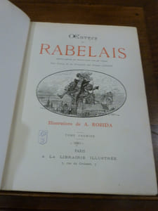 Oeuvres de Rabelais. Edition conforme aux derniers textes revus par l'Auteur. Une Notice et un Glossaire par Pierre Jannet.