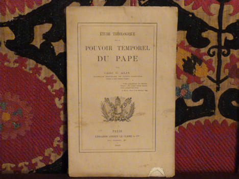 Etude théologique sur le pouvoir temporel du pape.. Alix, L'abbé C.