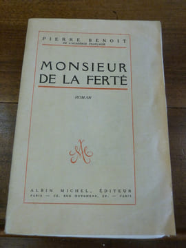 Monsieur de la Ferté.. Benoit, Pierre.