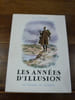Les Ann&eacute;es d'illusion. Traduit de l'anglais par Florence Glass.. Cronin, A.-J. 