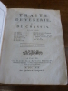Trait&eacute; de v&eacute;nerie et de chasse. S&ccedil;avoir: Du Cerf. Du Daim. Du Chevreuil. Du Li&egrave;vre. Du Sanglier. Du Loup. Du Renard. Du Bl&eacute;reau ou Taisson. Du Loutre. ...