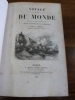 Voyage autour du monde entrepris par ordre du gouvernement sur la corvette la Coquille.. Lesson, [Ren&eacute;-Primev&egrave;re].