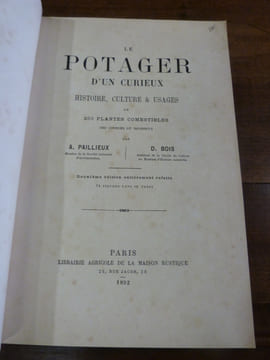 Le Potager d'un curieux. Histoire, culture & usages de 200 plantes comestibles peu connues ou inconnues.
. Paillieux, A. - Bois, D.